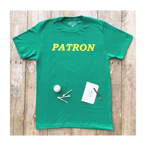 PATRON T Shirt from Classic Georgia