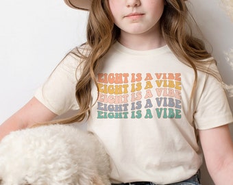 Eight Is A Vibe Birthday Shirt: Groovy Retro 8th Birthday