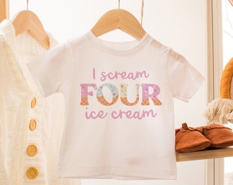 I Scream Four Ice Cream 4th Birthday Shirt