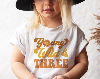 Young Wild and Three Birthday Shirt: Retro Groovy 3rd Birthday Tee