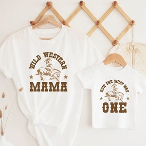 How The West Was One Birthday Shirts, Western Birthday Outfit, Cowboy 1st Birthday, Wild West Birthday, Matching Family Shirts, Mommy and Me image 1