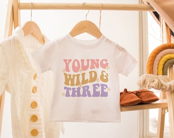 Young Wild and Three Shirt: Retro 3rd Birthday Tee
