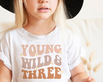 Young Wild and Three Shirt: Retro 3rd Birthday Tee