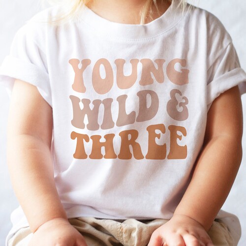 Young Wild and Three Shirt 3rd Birthday Party Shirt Third Etsy