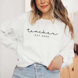 Custom Teacher Sweatshirt: New Teacher Graduation Appreciation Educator Gift Crewneck image 3
