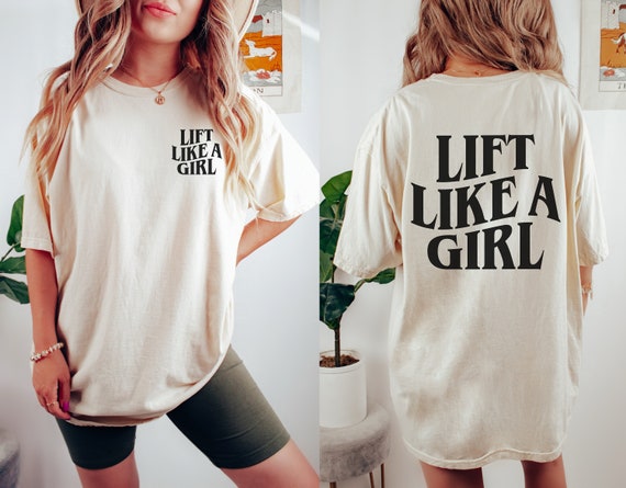 Lift Like A Girl Gym Shirt, Womens Pump Cover, Lifting Tee, Fitness  Apparel, Oversized T-shirt, Oversized Hoodie Sweatshirt, Print on Back -   Canada