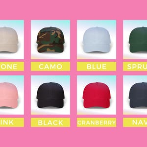 May include: Eight baseball caps in different colours: stone, camo, blue, spruce, pink, black, cranberry, and navy. Each cap is shown with its colour name on a yellow label against a pink background.