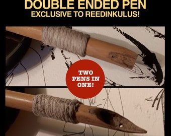 New DOUBLE-ENDED Reed Pen - Exclusive design