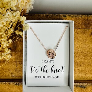 Rose Gold & CZ Knot Necklace, I couldnt TIE the KNOT without you,Bridesmaid Proposal,Maid of Honor Gift, Wedding Jewelry, Rose Gold Necklace