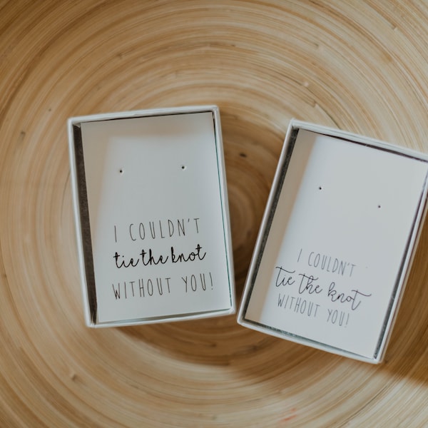 White Gloss Box and Card| I couldnt TIE THE KNOT  | Bridal Jewelry | Bridesmaid Proposal | Bridesmaid Gift Box