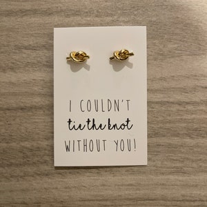 GOLD Sailor Rope Knot Stud Earring  | I couldn&#39;t TIE the KNOT  | Bridal Jewelry | Bridesmaid Proposal | Bridesmaid Gift | Maid of Honor