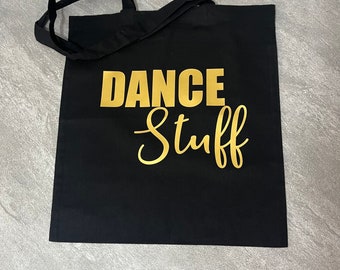 Canvas Shopping Bag, Tote Bag, Dance Stuff quote shopping bag, gift bag,