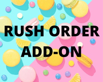 Rush Order Fee