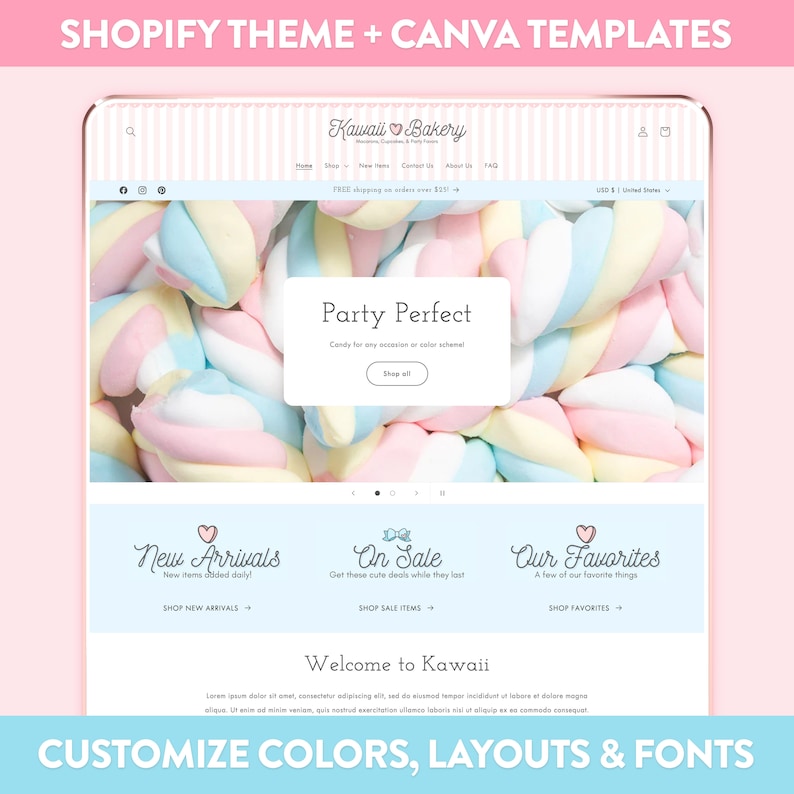 May include: A website mockup for a bakery called "Kawaii Bakery" with a pink and white striped background. The website features a slider with images of colorful marshmallows and text that says "Party Perfect" and "Shop all". There are also sections for "New Arrivals", "On Sale", and "Our Favorites". The website is customizable with different colors, layouts, and fonts.