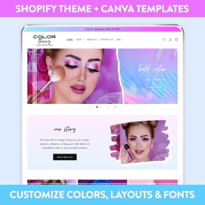 May include: A website design displayed on a tablet, featuring the text "SHOPIFY THEME + CANVA TEMPLATES" and "CUSTOMIZE COLORS, LAYOUTS & FONTS". The website showcases a makeup theme with images of a person wearing makeup and the words "bold color".