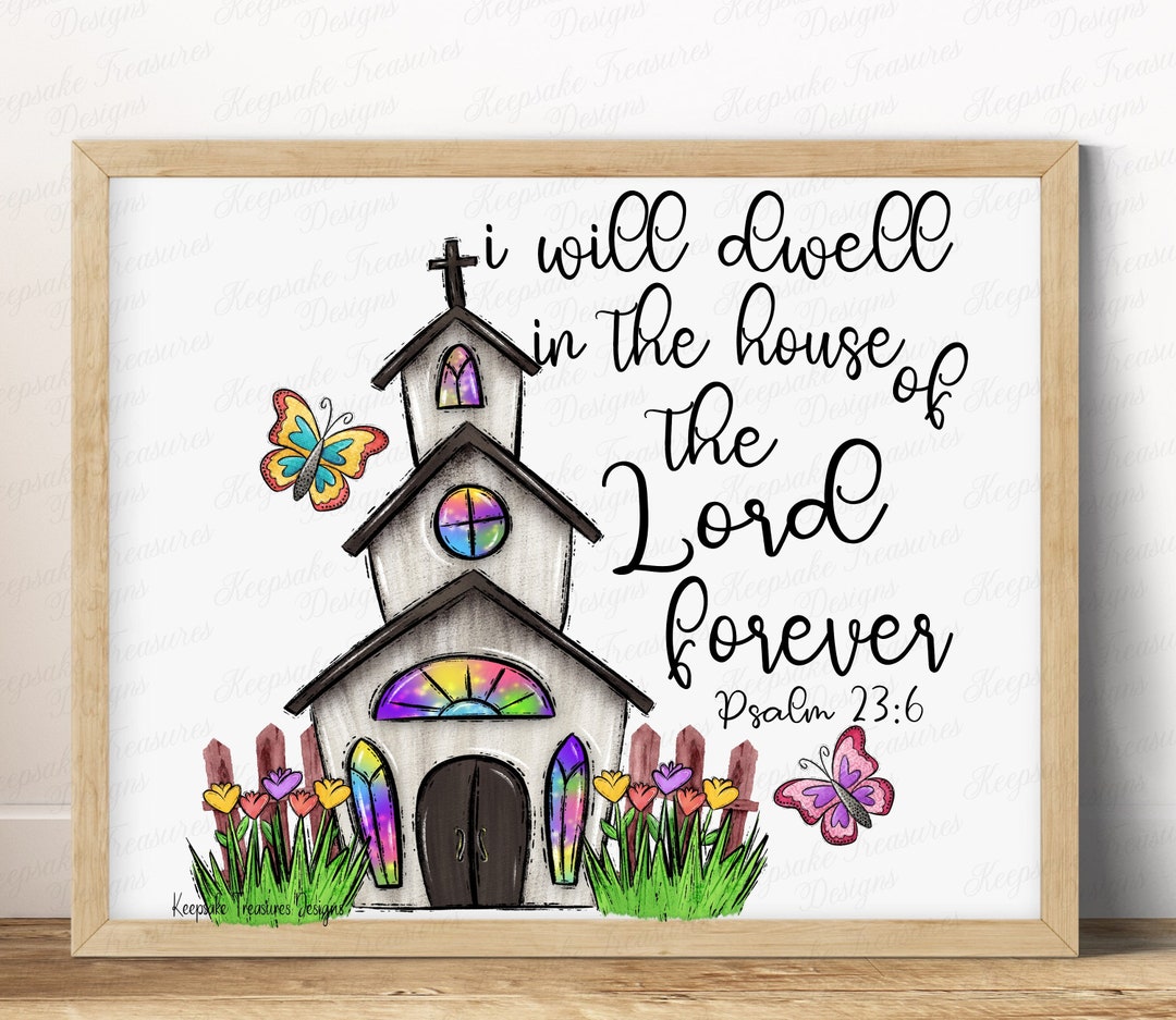 I Will Dwell in the House of the Lord, Hand Drawn PNG Sublimation