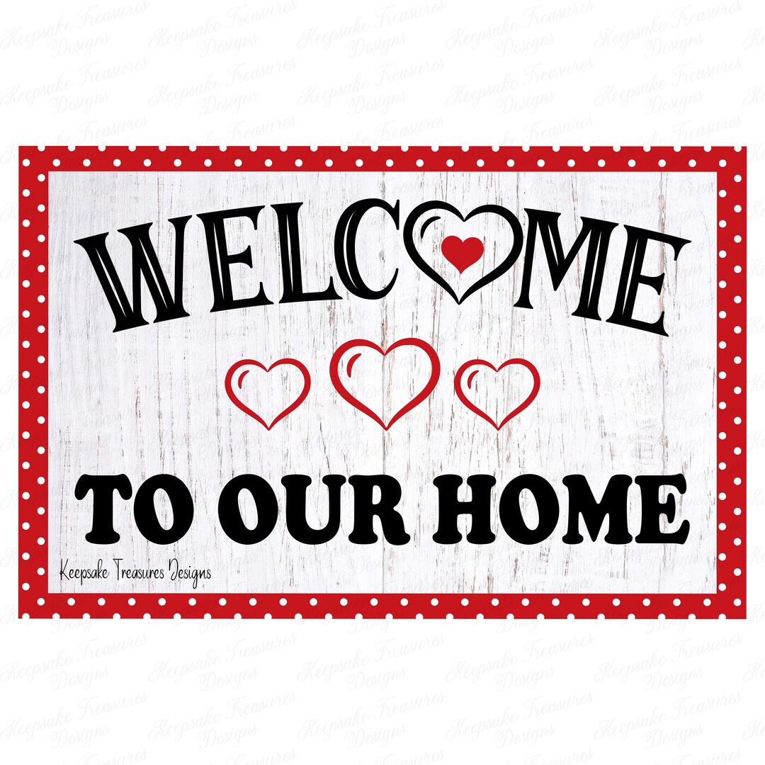 to Our Home, Door Mat Template, PNG Sublimation Design, Digital Download, Template for