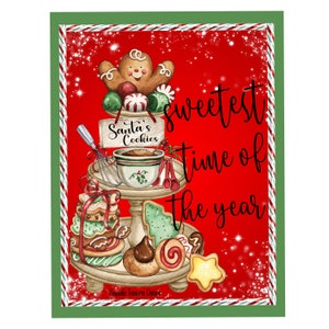 May include: A watercolor illustration of a tiered tray with Christmas cookies, a gingerbread man, and a sign that says "Santa's Cookies". The background is red with white polka dots and the text "Sweetest time of the year" is written in black.