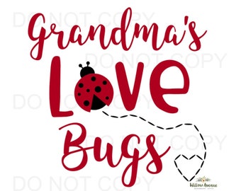 Free Free 106 Grandma&#039;s Love Bugs Svg SVG PNG EPS DXF File