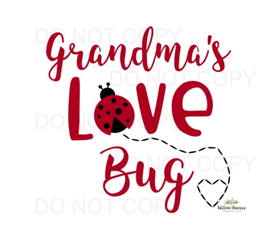 Free Free 80 Grandma&#039;s Love Bugs Svg SVG PNG EPS DXF File