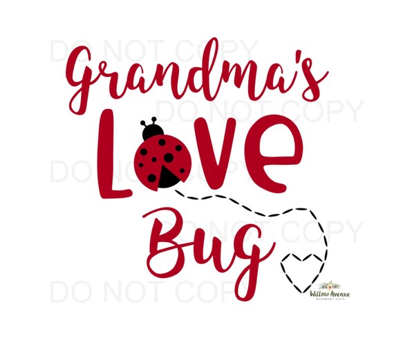 Free Free 80 Grandma&#039;s Love Bugs Svg SVG PNG EPS DXF File