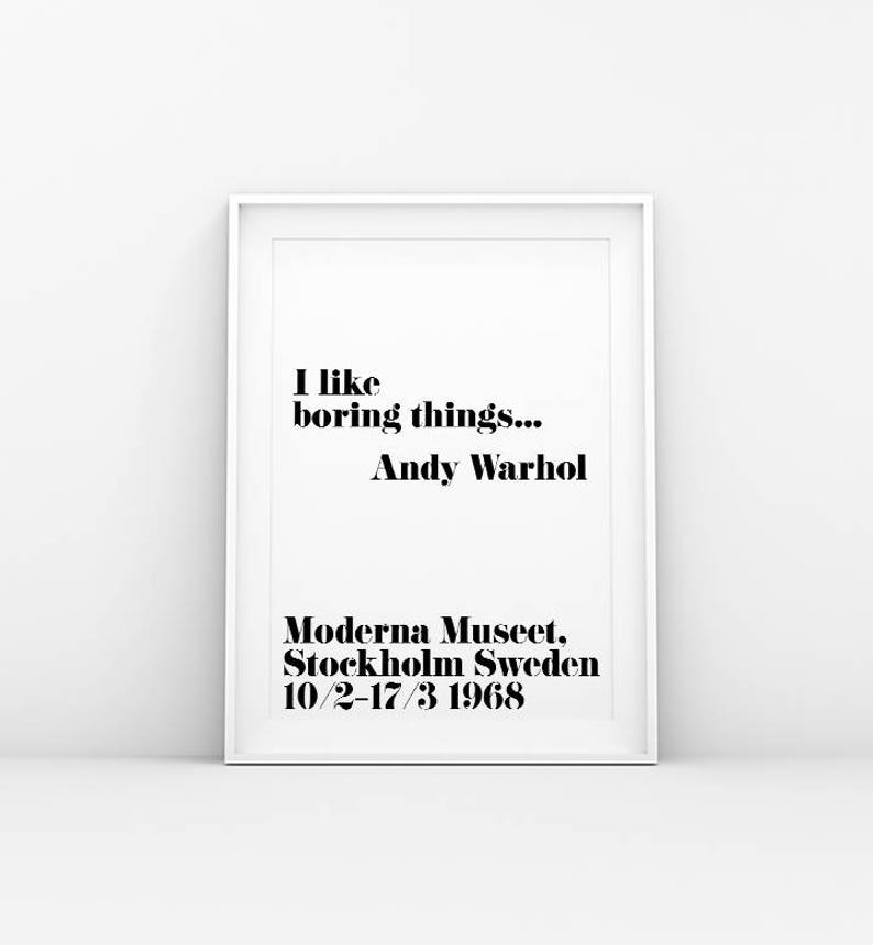 Download I Like Boring Things Andy Warhol Quote Print Exhibition | Etsy