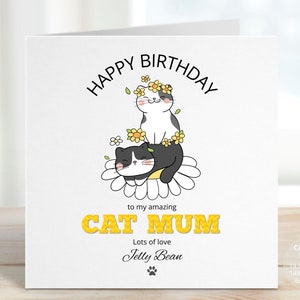 Cat Mum Birthday Card, Happy Birthday Cats Gift, Personalised Fur Baby Kitten Birthday Card, Funny Animal Lover Cards, Cat Parent, REF: CB02
