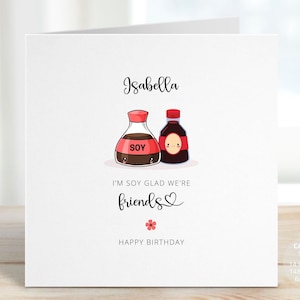 Friend Birthday Card, Soy Glad We&#39;re Friends Happy Birthday Gift, Sushi Soy Sauce Asian Food Cards, Card for Best Friend Birthday, REF: CB27