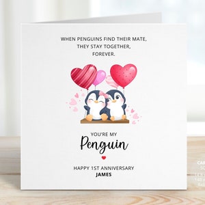Penguin Anniversary Card for Boyfriend, Girlfriend, Husband, Wife, Partner, Personalised First Anniversary Gift, You're My Penguin, REF:CA23