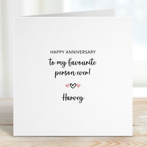 Personalised Happy Anniversary Card for Husband, Anniversary Card for Her or Him, My Favourite Person, Anniversary Gift for Wife, REF: CA51