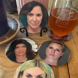 Real Housewives, Mugshots, Coasters, Magnets, or Ornaments (set of 5)