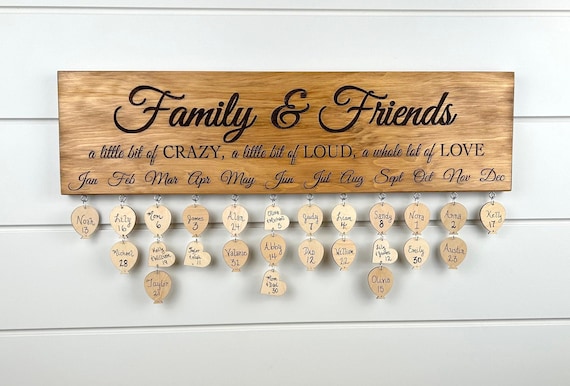 Family and Friends A Little Bit of Crazy, A Little bit of Loud, a Whole Lot of Love Calendar Sign