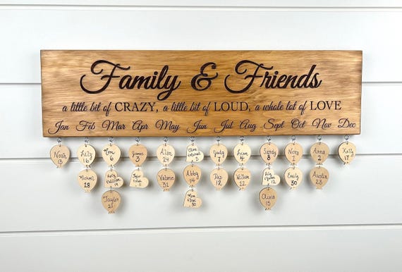 Family and Friends A Little Bit of Crazy, A Little bit of Loud, a Whole Lot of Love Calendar Sign