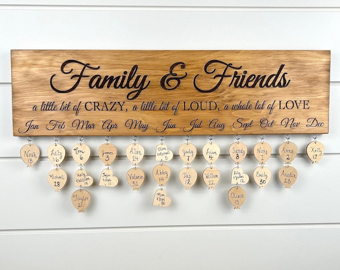 Family and Friends A Little Bit of Crazy, A Little bit of Loud, a Whole Lot of Love Calendar Sign