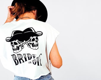 Bachelorette Party Shirt Bride or Die Skull Tee | Edgy Bride Shirt | Western Bachelorette Outfit | Bridal Party Shirt