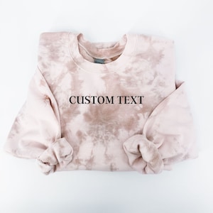 Custom Tie-Dye, Custom Crewneck, Personalized Sweatshirt, Personalized Crewneck, Custom Gifts, Custom Text Gift, Customizable Sweatshirt