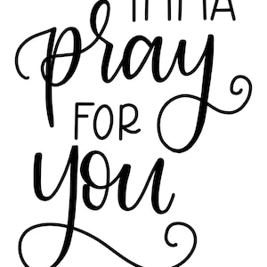 SVG file | &#39;Imma pray for you&#39; | digital download