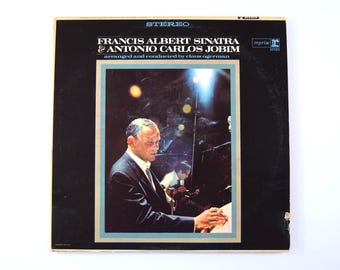Francis Albert Sinatra & Antonio Carlos Jobin vintage vinyl LP - Bossa Nova/Jazz/Vocal, Girl From Ipanema/Change Partners, 1967
