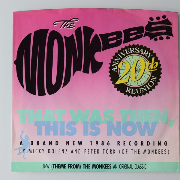 The Monkees, vintage 7" picture sleeve, That Was Then This Is Now, Pop/Pop Rock, b/w Theme From The Monkees, Micky Dolenz/Peter Tork, 1986