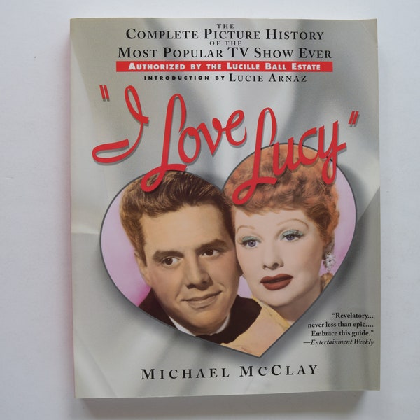 I Love Lucy vintage softcover The Complete Picture History - Lucille Ball / Desi Arnaz, 50s TV sitcom, authorized, Micheal McClay, 2004
