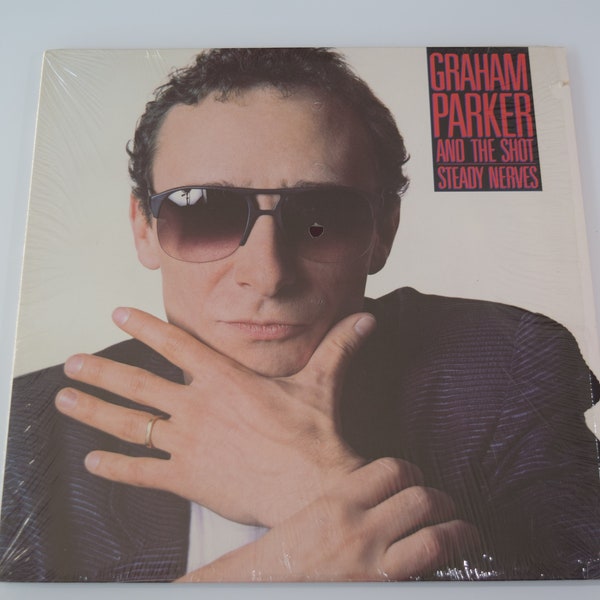Graham Parker and The Shot, vintage vinyl LP, Steady Nerves, Rock/Pub Rock/Power Pop, Break Them Down, Brinsley Schwarz/The Rumour, 1985