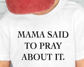 Mama Said to Pray About It Shirt, Kid Shirt, Toddler Shirt, Pray About It, Boy Shirt, Christian, Jesus, Christian Kids, Christian Kid Shirt
