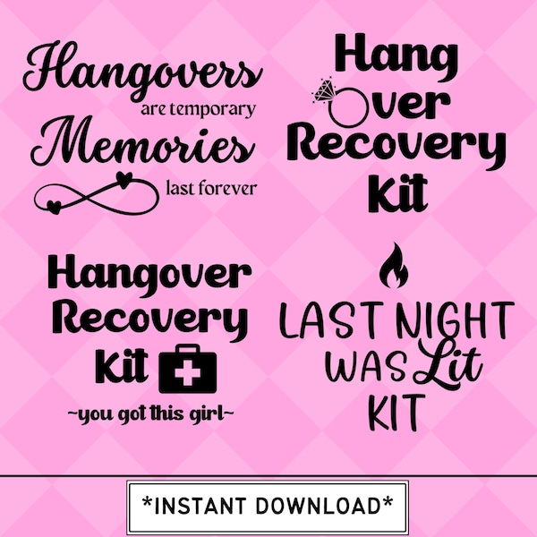 Hangover Kit, Hangover Recovery Kits, Perfect to Make Hangover Kit Bags for 21st Birthday Gift Bags, Vegas Bachelorette Party-4 SVG & 1 PNG