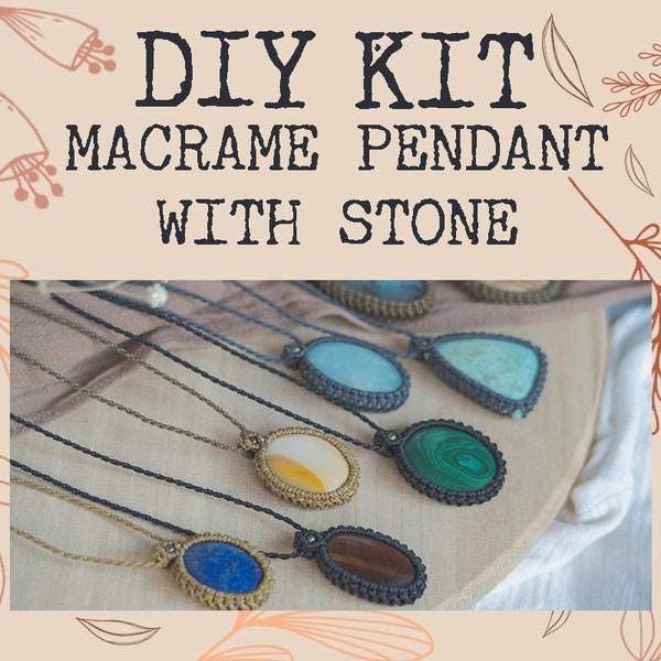 Kit bricolage pendentif en macramé avec pierre, kit de pendentifs personnalisés, pierre de guérison, faire votre propre pendentif en macramé, cadeau pour elle, kit d'amulettes en macramé