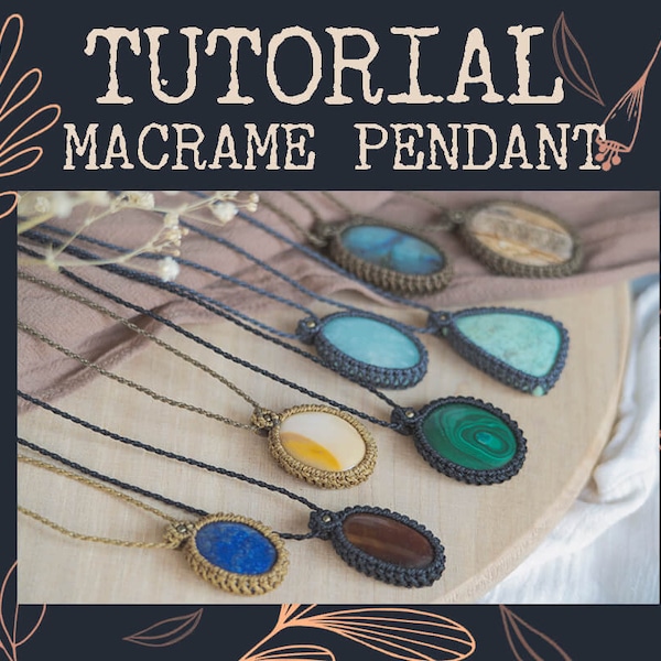 Tutoriel sur l'emballage de pierres, réalisez votre pendentif en macramé, tutoriel PDF, guide du micromacramé, téléchargement immédiat, amulette en macramé, tutoriel pendentif