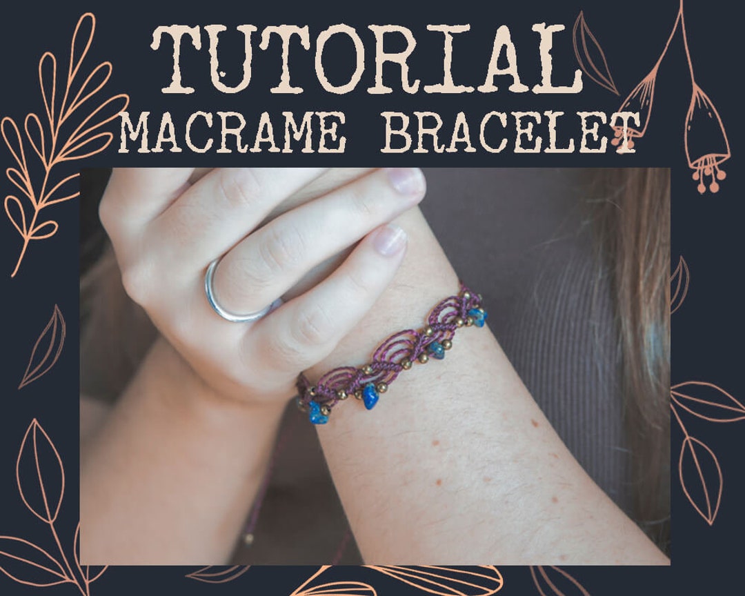 PDF Tutorial of Macrame Bracelet, Step by Step Instructions, Easy ...