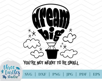 夢は大きく、小さくなる必要はない SVG カット ファイル、デジタル ファイル、夢は大きく、印刷可能、モチベーション SVG、クリカット用、シルエット用