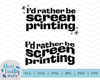 スクリーン印刷の方が好き SVG カット ファイル、SVG ファイル、デジタル カット ファイル、クリカット用、シルエット用、スクリーン印刷、ビニール スクリーン印刷