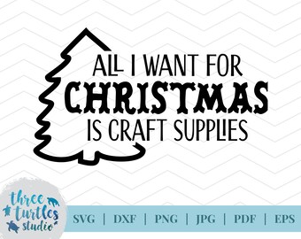 クリスマスに欲しいのはクラフト用品 SVG カット ファイル、SVG、クラフター SVG、メーカー SVG、ホリデー SVG、クリカット用、シルエット用、クリスマス SVG