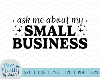 私の中小企業について聞いてください SVG カットファイル、中小企業向け SVG、SVG ファイル、デジタルカットファイル、クリカット用、シルエット用、シャツ用 SVG
